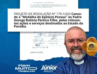 ALPB aprova projeto de Júnior Araújo concedendo Medalha Epitácio Pessoa ao Padre George Batista