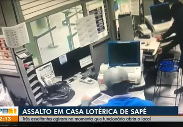Trio rende funcionário e assalta casa lotérica em Sapé, PB